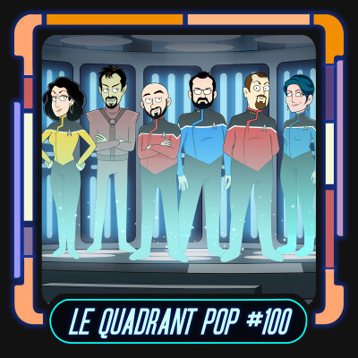 Podcast Le Quadrant Pop #100