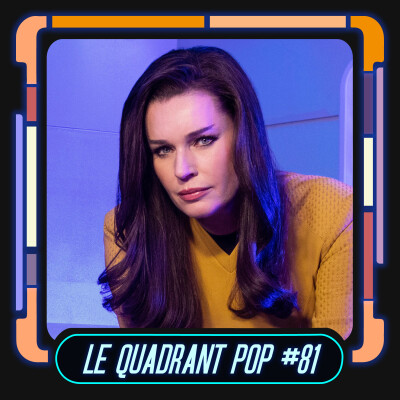 Podcast Le Quadrant Pop #81
