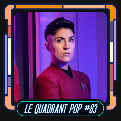 Podcast Le Quadrant Pop #83